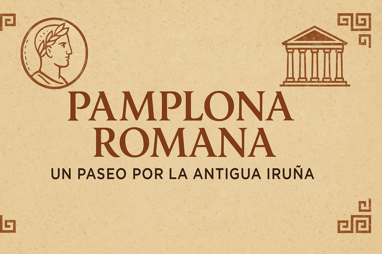 Pamplona romana: un paseo por la antigua Iruña